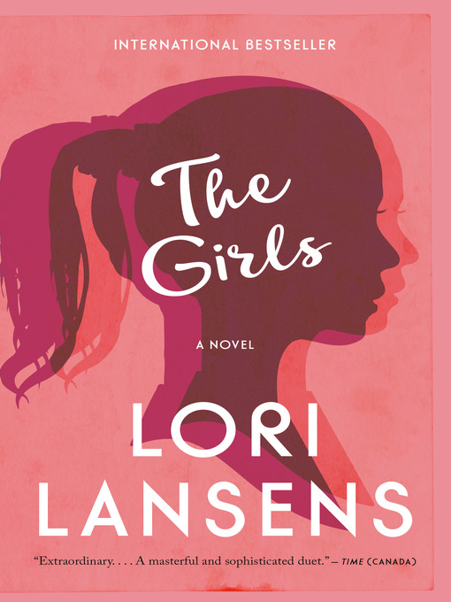 Title details for The Girls by Lori Lansens - Available